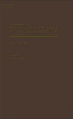 Progress in Nucleic Acid Research and Molecular Biology: Volume 80