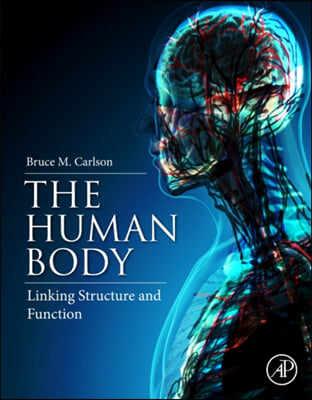 The Human Body: Linking Structure and Function