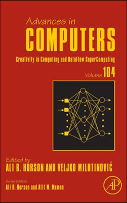 Creativity in Computing and Dataflow Supercomputing: Volume 104