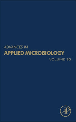 Advances in Applied Microbiology: Volume 95