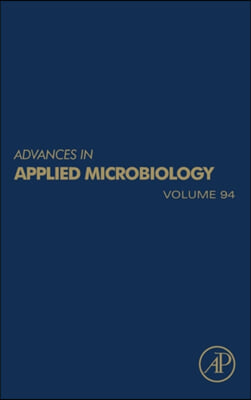 Advances in Applied Microbiology: Volume 94