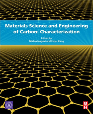 Materials Science and Engineering of Carbon: Characterization