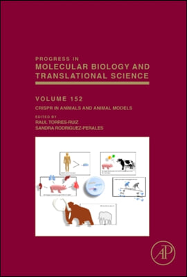 Crispr in Animals and Animal Models: Volume 152