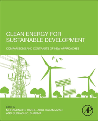 Clean Energy for Sustainable Development: Comparisons and Contrasts of New Approaches