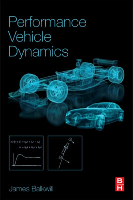 Performance Vehicle Dynamics: Engineering and Applications