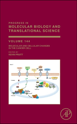 Molecular and Cellular Changes in the Cancer Cell: Volume 144