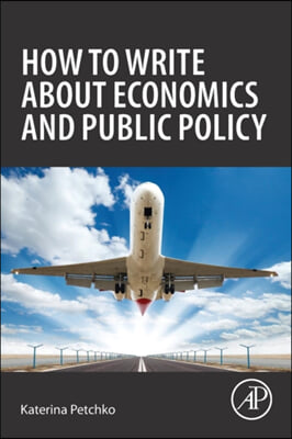 The How to Write about Economics and Public Policy