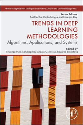 Trends in Deep Learning Methodologies: Algorithms, Applications, and Systems