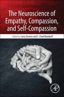 The Neuroscience of Empathy, Compassion, and Self-Compassion