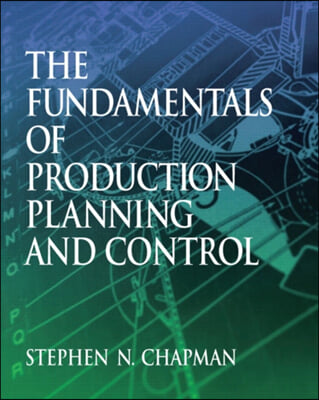 Fundamentals of Production Planning and Control