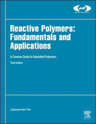 Reactive Polymers: Fundamentals and Applications