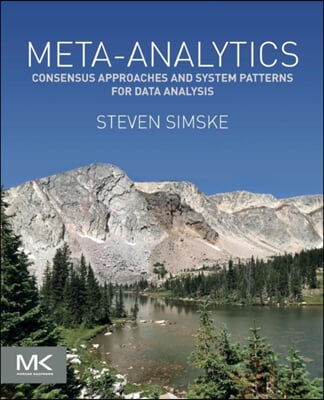 Meta-Analytics: Consensus Approaches and System Patterns for Data Analysis