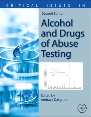 The Critical Issues in Alcohol and Drugs of Abuse Testing