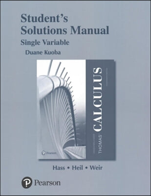 Student Solutions Manual for Thomas' Calculus, Single Variable