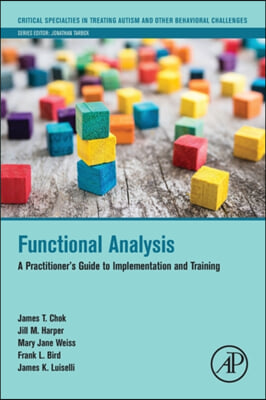 Functional Analysis: A Practitioner&#39;s Guide to Implementation and Training