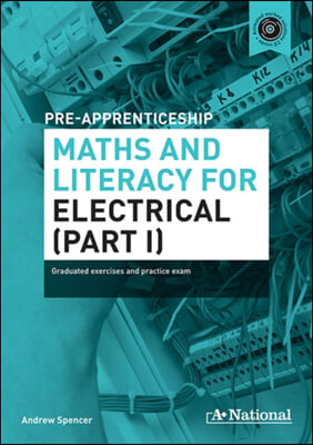 A+ National Pre-apprenticeship Maths and Literacy for Electrical