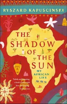 [중고-상] The Shadow of the Sun : My African Life