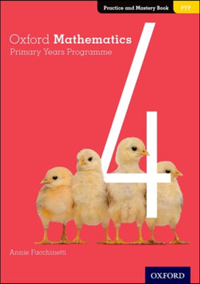 Oxford Mathematics Primary Years Programme Practice and Mastery Book 4