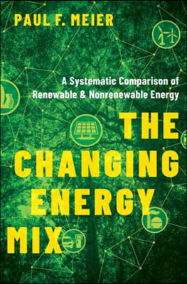 Changing Energy Mix: A Systematic Comparison of Renewable and Nonrenewable Energy