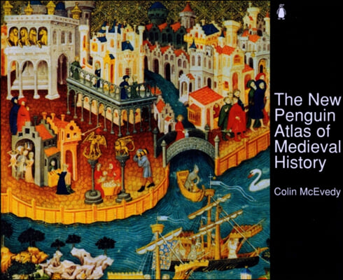 The New Penguin Atlas of Medieval History: Revised Edition