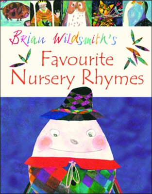 Brian Wildsmith‘s Favourite Nursery Rhymes