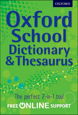 Oxford School Dictionary & Thesaurus