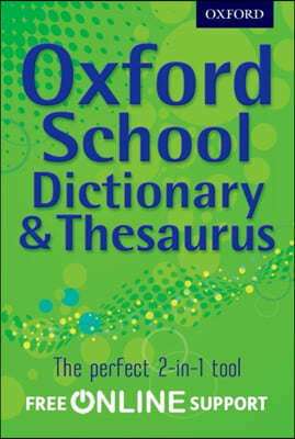 Oxford School Dictionary & Thesaurus