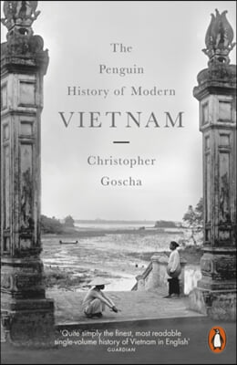 The Penguin History of Modern Vietnam