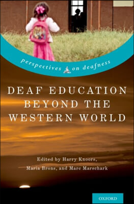 Deaf Education Beyond the Western World: Context, Challenges, and Prospects