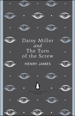 The Daisy Miller and The Turn of the Screw