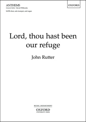 Lord, thou hast been our refuge