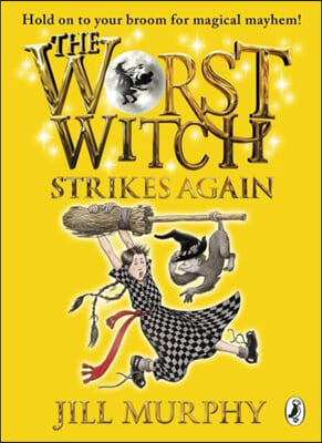 The Worst Witch Strikes Again