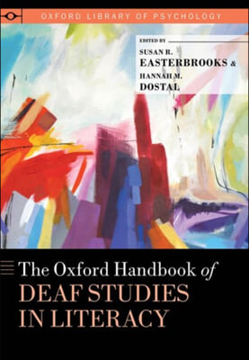 Oxford Handbook of Deaf Studies in Literacy