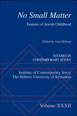 No Small Matter: Features of Jewish Childhood