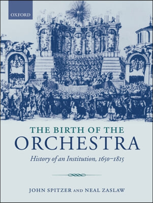 The Birth of the Orchestra