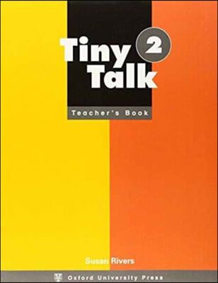 Tiny Talk 2 : Teacher&#39;s Book 2 (A+B)