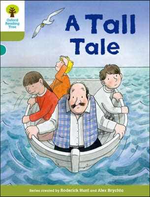 Oxford Reading Tree Biff, Chip and Kipper Stories Decode and Develop: Level 7: A Tall Tale