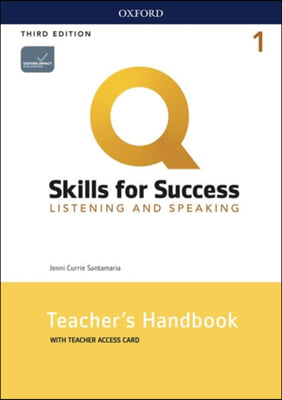 Q: Skills for Success: Level 1: Listening and Speaking Teacher's Handbook with Teacher's Access Card
