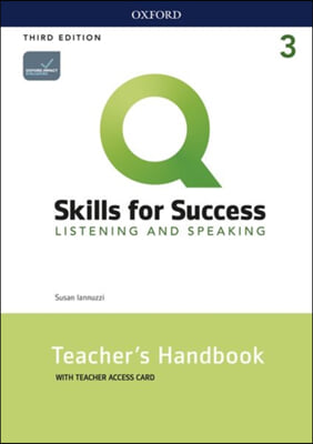 Q: Skills for Success: Level 3: Listening and Speaking Teacher&#39;s Handbook with Teacher&#39;s Access Card