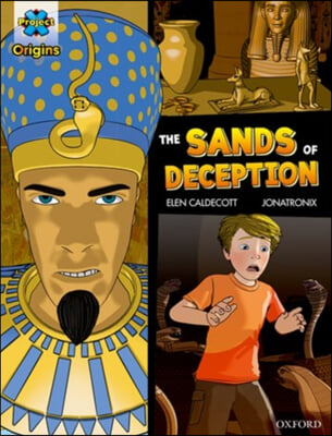 Project X Origins Graphic Texts: Dark Blue Book Band, Oxford Level 16: the Sands of Deception