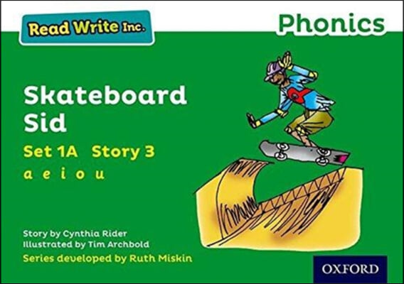 Read Write Inc. Phonics: Skateboard Sid (Green Set 1A Storybook 3)