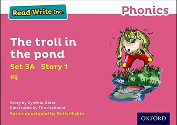 Read Write Inc. Phonics: The troll in the pond (Pink Set 3A Storybook 1)