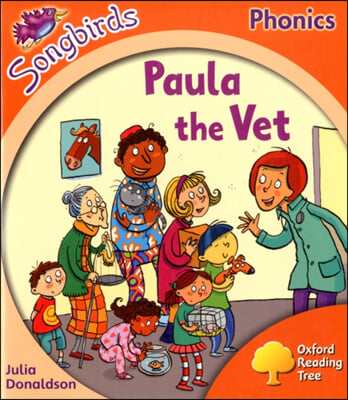 Oxford Reading Tree Songbirds Phonics: Level 6: Paula the Vet