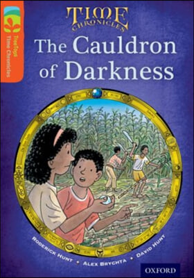 Oxford Reading Tree Treetops Time Chronicles: Level 13: The Cauldron of Darkness