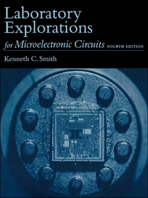 Laboratory Explorations for Microelectronic Circuits