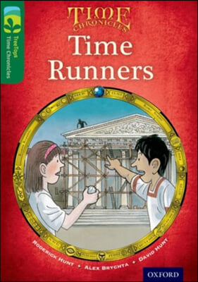 Oxford Reading Tree TreeTops Time Chronicles: Level 12: Time Runners (Paperback)