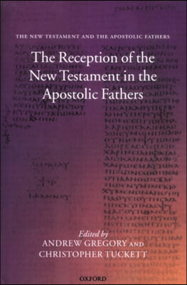 The New Testament and the Apostolic Fathers