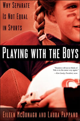 Playing with the Boys: Why Separate Is Not Equal in Sports