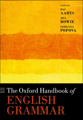 The Oxford Handbook of English Grammar