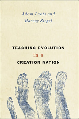 Teaching Evolution in a Creation Nation